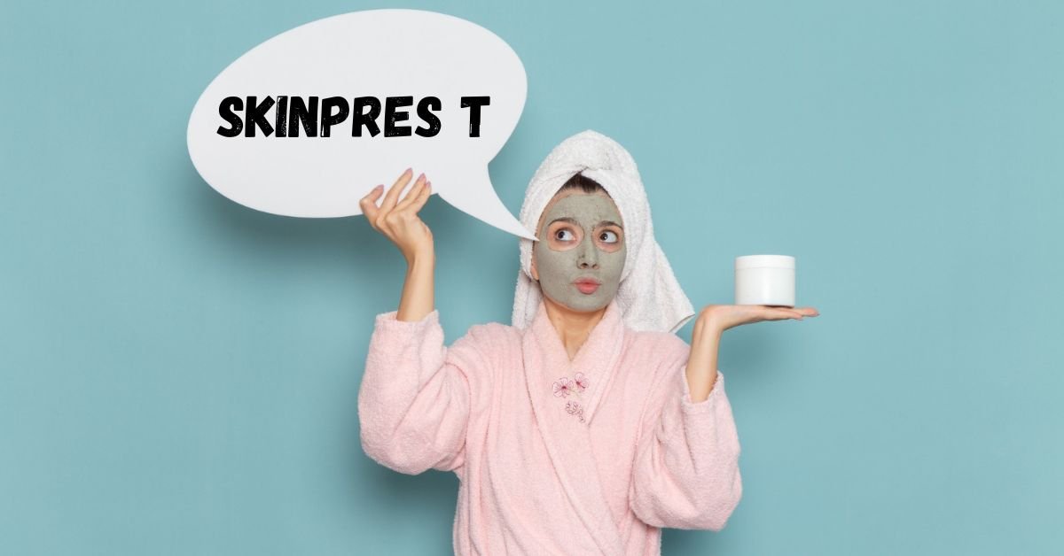 SkinPres T