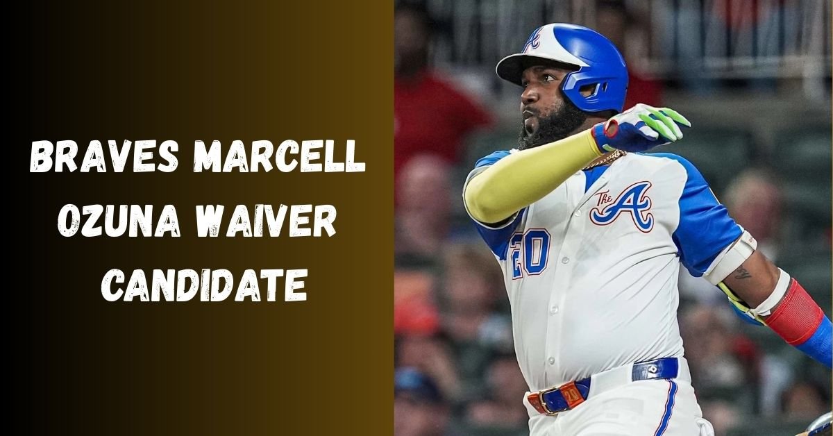 Braves Marcell Ozuna Waiver Candidate